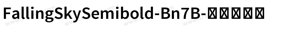 FallingSkySemibold-Bn7B字体转换