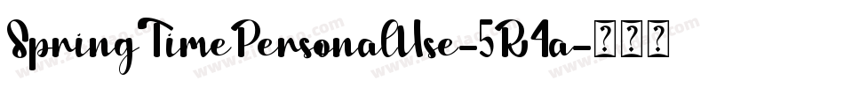 SpringTimePersonalUse-5R4a字体转换
