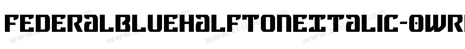 FederalBlueHalftoneItalic-0wrR字体转换