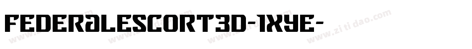 FederalEscort3D-1xYe字体转换
