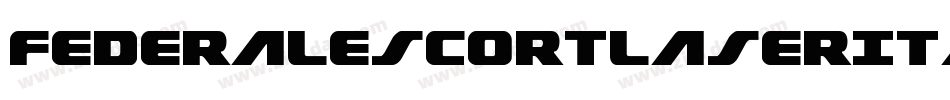 FederalEscortLaserItalic-RWgM字体转换