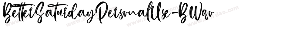 BetterSaturdayPersonalUse-BWqod字体转换