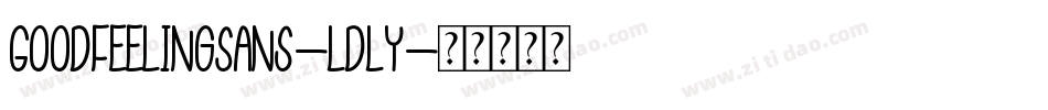 GoodFeelingSans-LDly字体转换