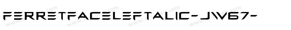 FerretFaceLeftalic-jw67字体转换