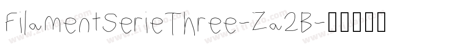 FilamentSerieThree-Za2B字体转换