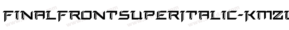 FinalFrontSuperItalic-KmZW字体转换