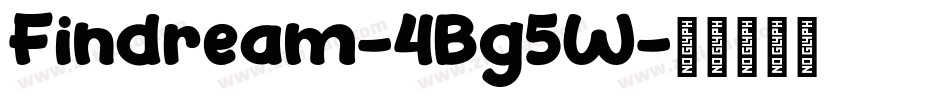 Findream-4Bg5W字体转换