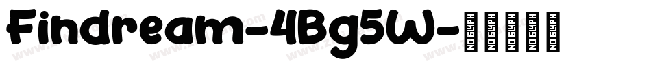 Findream-4Bg5W字体转换
