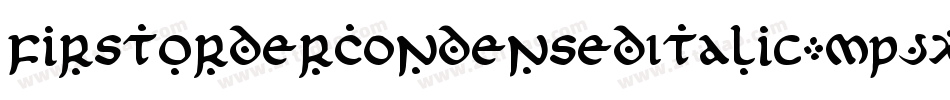 FirstOrderCondensedItalic-MPJx字体转换