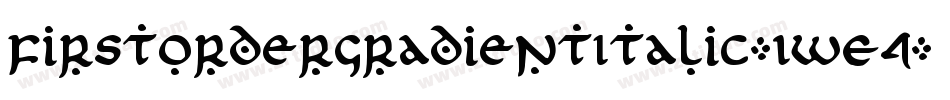 FirstOrderGradientItalic-1WE4字体转换