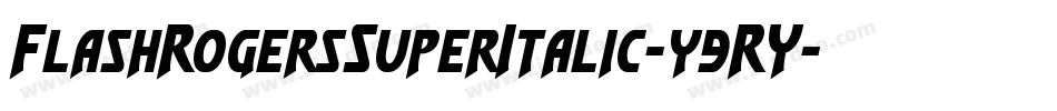 FlashRogersSuperItalic-y9RY字体转换