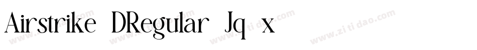 Airstrike3DRegular-Jq8x字体转换