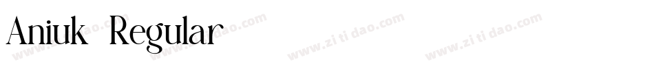 Aniuk-Regular字体转换