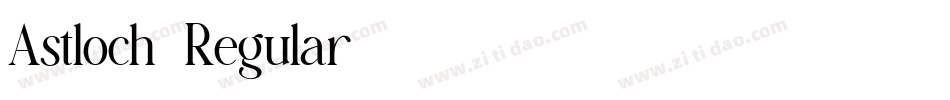 Astloch-Regular字体转换