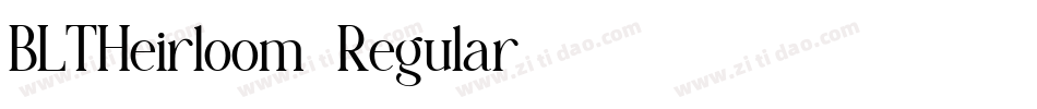 BLTHeirloom-Regular字体转换