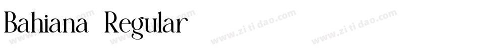 Bahiana-Regular转换器字体转换