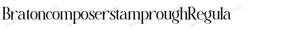 BratoncomposerstamproughRegular-PzgB字体转换