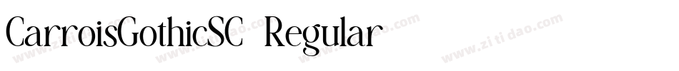 CarroisGothicSC-Regular字体转换