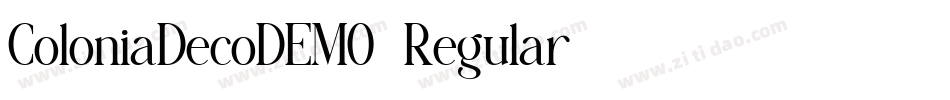 ColoniaDecoDEMO-Regular字体转换 ColoniaDecoDEMO-Regular字体转换