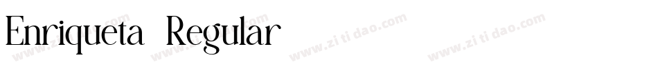 Enriqueta-Regular字体转换