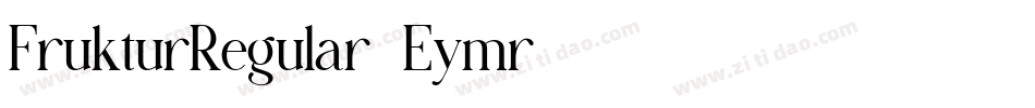FrukturRegular-Eymr字体转换