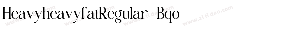 HeavyheavyfatRegular-Bqo8字体转换