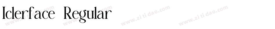 Iclerface-Regular字体转换 Iclerface-Regular字体转换