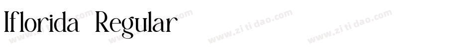 Iflorida-Regular字体转换