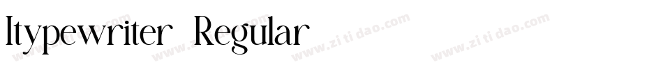 Itypewriter-Regular字体转换