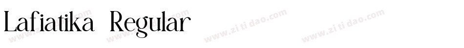 Lafiatika-Regular字体转换