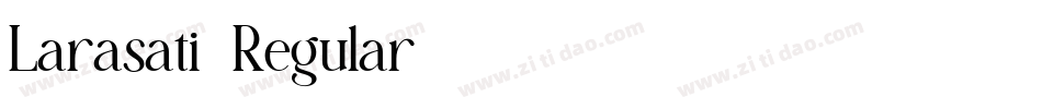 Larasati-Regular字体转换
