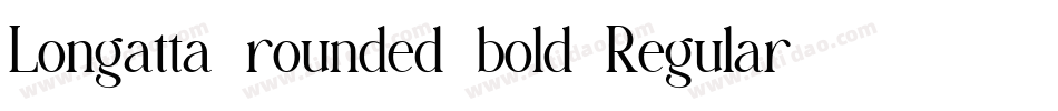 Longatta_rounded_bold-Regular字体转换
