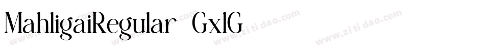 MahligaiRegular-GxlG字体转换