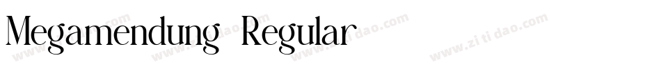 Megamendung-Regular字体转换