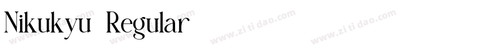 Nikukyu-Regular字体转换