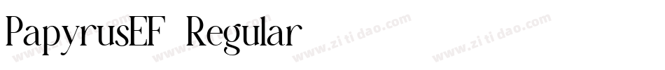 PapyrusEF-Regular字体转换 PapyrusEF-Regular字体转换