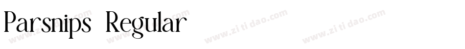 Parsnips-Regular字体转换 Parsnips-Regular字体转换
