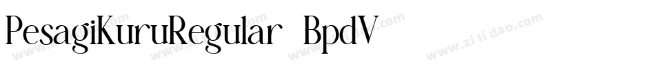 PesagiKuruRegular-BpdV字体转换
