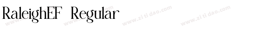 RaleighEF-Regular字体转换 RaleighEF-Regular字体转换