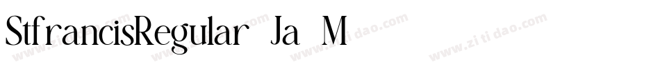 StfrancisRegular-Ja1M字体转换 StfrancisRegular-Ja1M字体转换