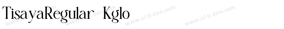 TisayaRegular-Kglo字体转换