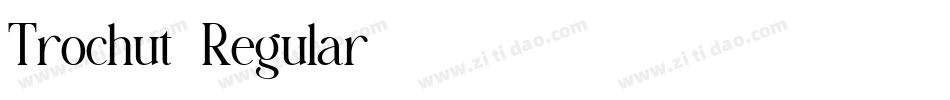 Trochut-Regular字体转换