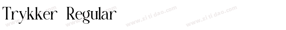 Trykker-Regular字体转换
