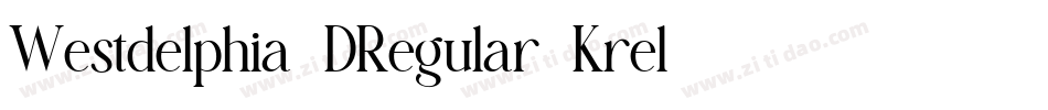 Westdelphia3DRegular-Krel字体转换