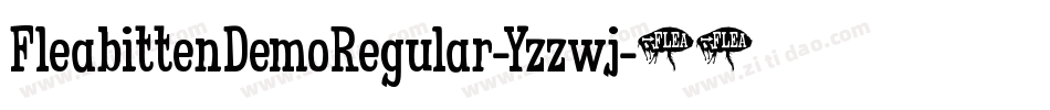 FleabittenDemoRegular-Yzzwj字体转换