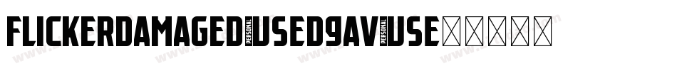 Flickerdamaged-d9aV字体转换