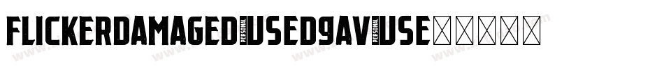 Flickerdamaged-d9aV字体转换