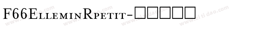 F66ElleminRpetit字体转换