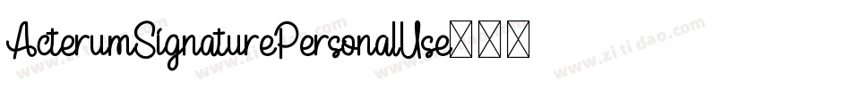 ActerumSignaturePersonalUse字体转换