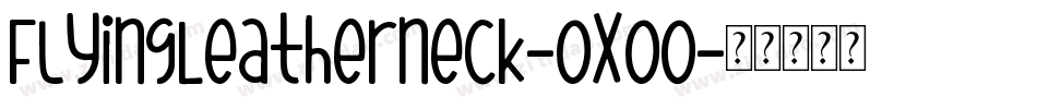 FlyingLeatherneck-OXOo字体转换